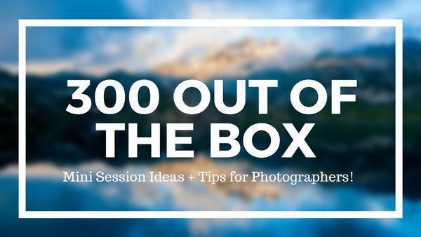 740+ Mini Session, Location & Prop Ideas for Photographers