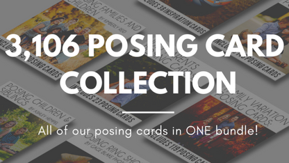 3,106 Posing Card Collection | All of our posing cards in 1 bundle!